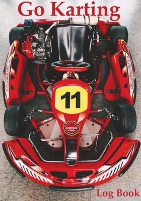 Go Karting Log Book by Addicts, Karting