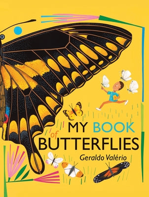 My Book of Butterflies by Valério, Geraldo