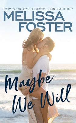Maybe We Will by Foster, Melissa