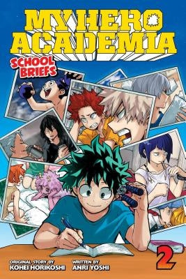 My Hero Academia: School Briefs, Vol. 2, Volume 2: Training Camp by Horikoshi, Kohei