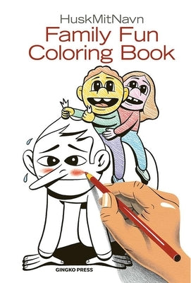 The Family Fun Coloring Book by Huskmitnavn