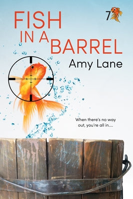 Fish in a Barrel: Volume 7 by Lane, Amy