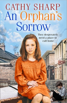 An Orphan's Sorrow (Button Street Orphans) by Sharp, Cathy