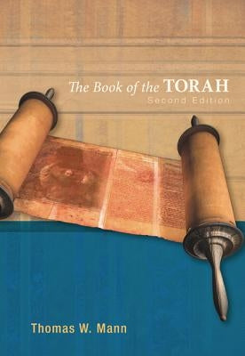 The Book of the Torah by Mann, Thomas W.