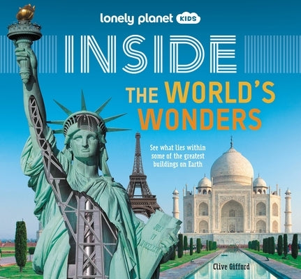 Lonely Planet Kids Inside - The World's Wonders 1 by Gifford, Clive