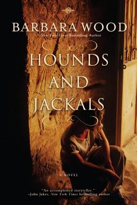 Hounds and Jackals by Wood, Barbara