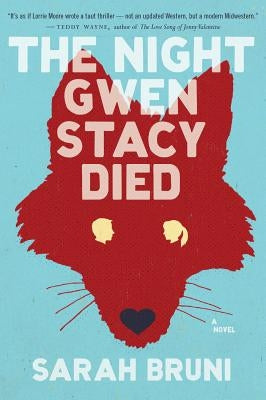 The Night Gwen Stacy Died by Bruni, Sarah