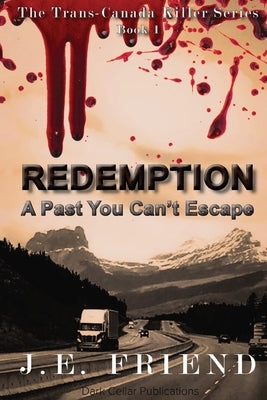 Redemption by Friend, J. E.