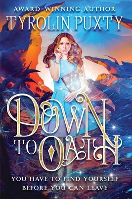 Down to Oath by Puxty, Tyrolin