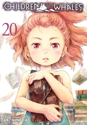 Children of the Whales, Vol. 20: Volume 20 by Umeda, Abi