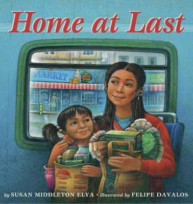 Home at Last by Middleton Elya, Susan