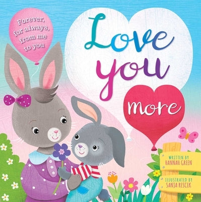 Love You More by Igloobooks