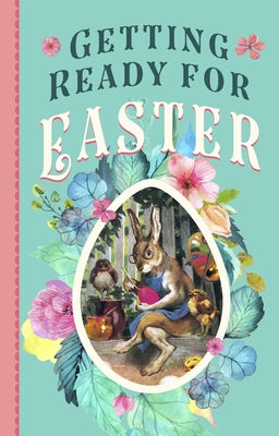 Getting Ready for Easter by Laughing Elephant Books