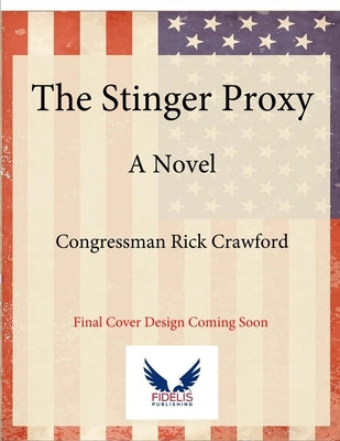 The Stinger Proxy by Crawford, Rick