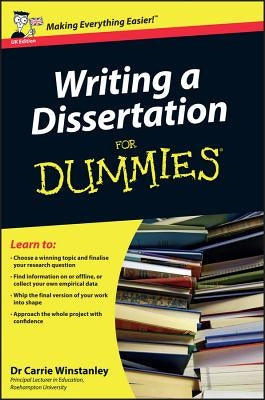 Writing a Dissertation for Dummies by Winstanley, Carrie