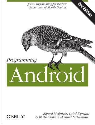 Programming Android by Mednieks, Zigurd
