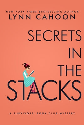 Secrets in the Stacks by Cahoon, Lynn
