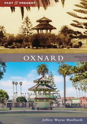 Oxnard by Maulhardt, Jeffrey Wayne