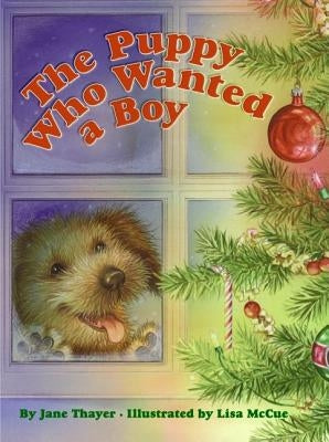 The Puppy Who Wanted a Boy by Thayer, Jane