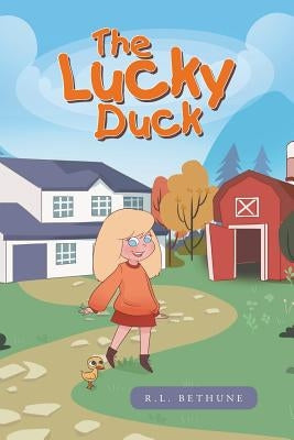 The Lucky Duck by Bethune, R. L.