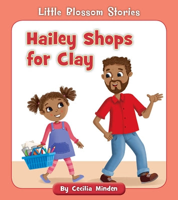 Hailey Shops for Clay by Minden, Cecilia
