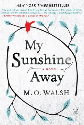 My Sunshine Away by Walsh, M. O.