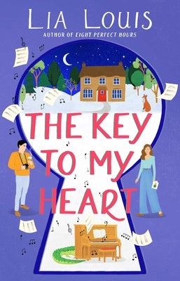 The Key to My Heart by Louis, Lia