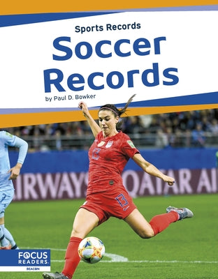 Soccer Records by Bowker, Paul D.