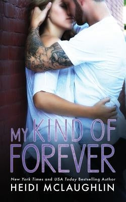 My Kind of Forever by McLaughlin, Heidi