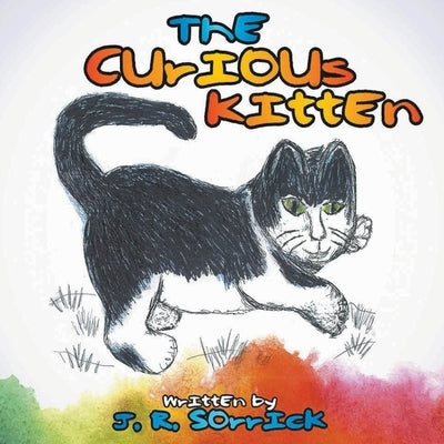 The Curious Kitten by Sorrick, Johanna