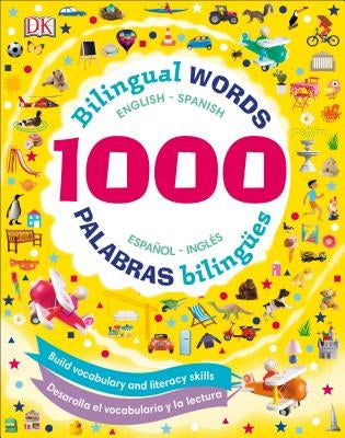 1000 Palabras Bilingues: Desarolla El Vocabulario Y La Lectura by DK