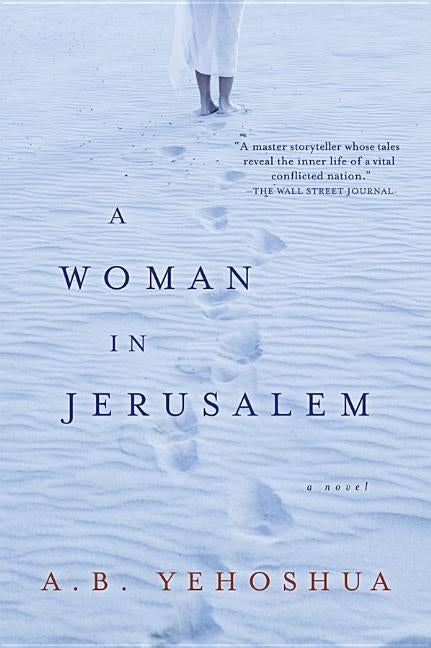 A Woman in Jerusalem by Yehoshua, A. B.
