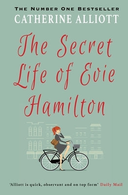 The Secret Life of Evie Hamilton by Alliott, Catherine