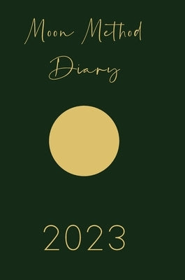 Moon Method 2023 by Whitehead, Anna Maria