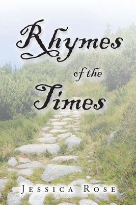 Rhymes of the Times by Rose, Jessica