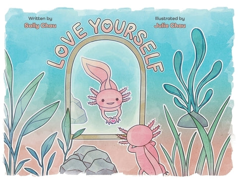 Love Yourself by Chau, Sally