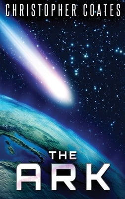 The Ark: Large Print Hardcover Edition by Coates, Christopher