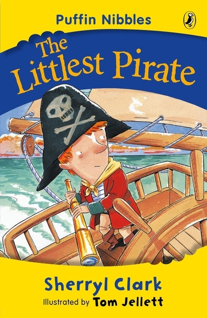 The Littlest Pirate: Puffin Nibbles by Clark, Sherryl