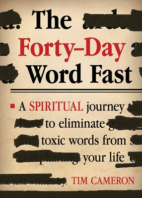 The Forty-Day Word Fast by Cameron, Tim