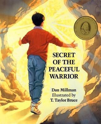 Secret of the Peaceful Warrior by Millman, Dan