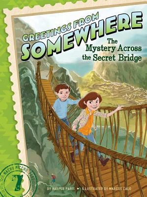 The Mystery Across the Secret Bridge, Volume 7 by Paris, Harper