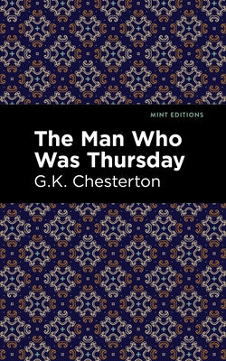 The Man Who Was Thursday by Chesterson, G. K.