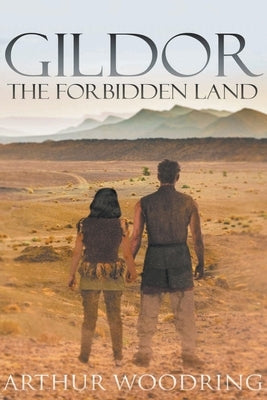 Gildor: The Forbidden Land by Woodring, Arthur