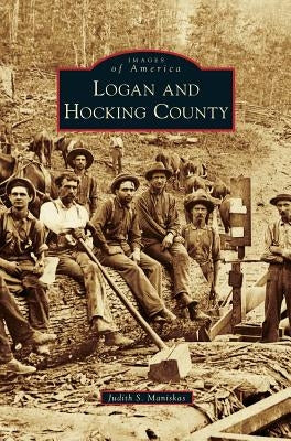 Logan and Hocking County by Maniskas, Judith S.