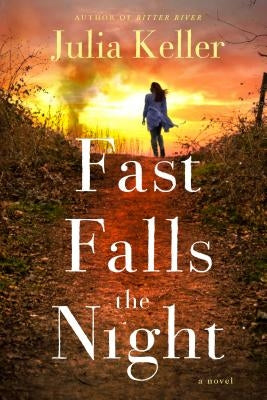Fast Falls the Night by Keller, Julia