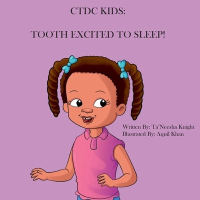 Tooth Excited To Sleep! by Knight, Ta'neesha