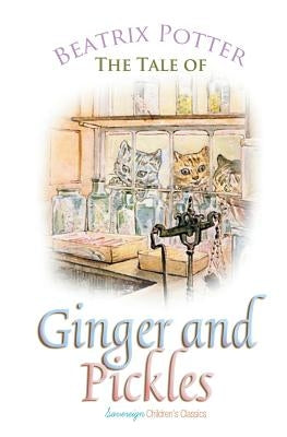 The Tale of Ginger and Pickles by Potter, Beatrix