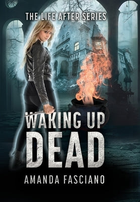 Waking Up Dead by Fasciano, Amanda