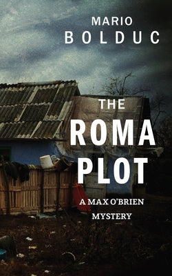 The Roma Plot: A Max O'Brien Mystery by Bolduc, Mario