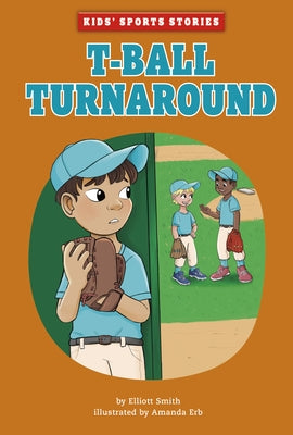 T-Ball Turnaround by Smith, Elliott